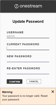 Example of a warning on the Update Password dialog box for a password that must be reset The Login dialog box has a black banner at the top with the OneStream logo. The warning message at the bottom of the dialog box has a yellow background with black text.
